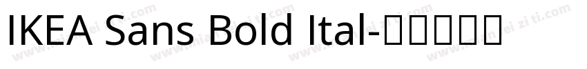 IKEA Sans Bold Ital字体转换